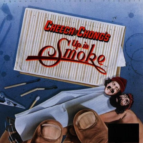 Cheech & Chong: Cheech & Chong’s Up in Smoke (Original Soundtrack)