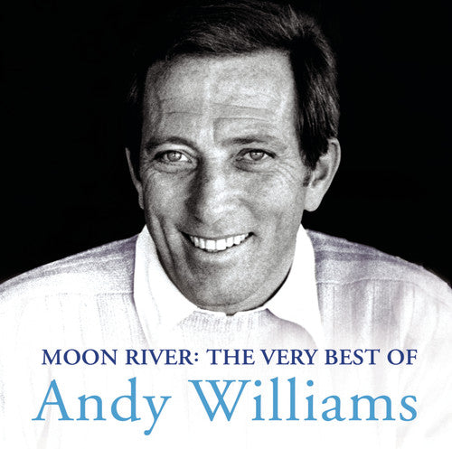 Williams, Andy: Moon River: The Very Best of Andy Williams