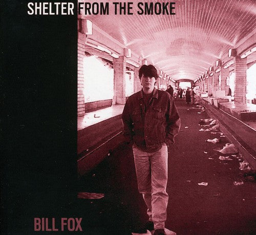 Fox, Bill: Shelter from the Smoke