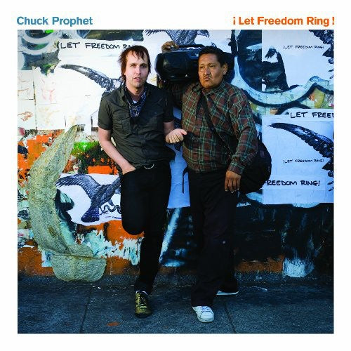 Prophet, Chuck: Let Freedom Ring