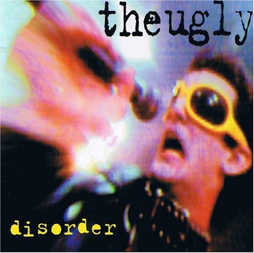 Ugly: Disorder