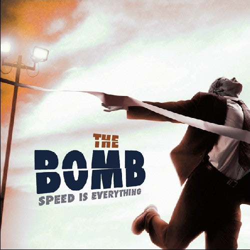 Bomb: Speed Is Everything
