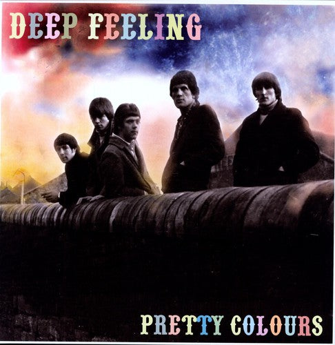 Deep Feeling: Pretty Colours