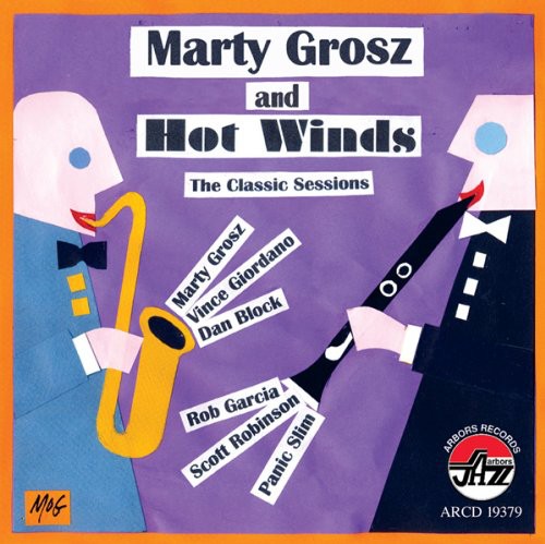 Grosz, Marty: The Classic Sessions