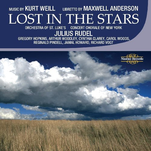 Weill / Concert Chorals of New York / Rudel: Lost in the Stars