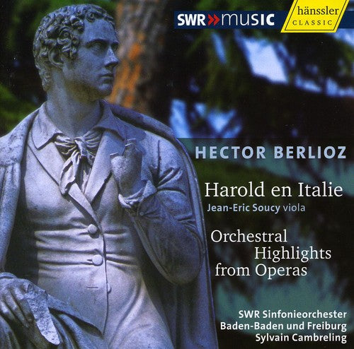 Berlioz / Soucy / Sym Orch of Baden-Baden & Freibu: Harold in Italy