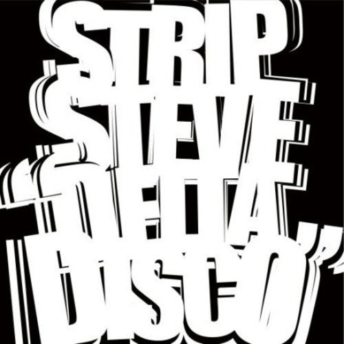 Strip Steve: Delta Disco