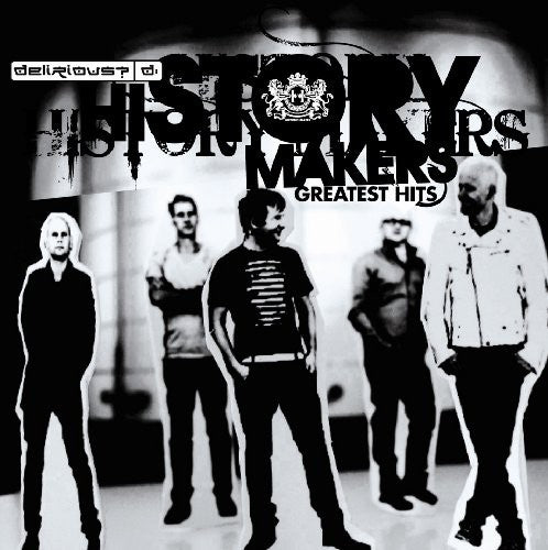 Delirious: History Makers: Greatest Hits
