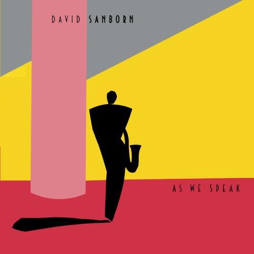 Sanborn, David: As We Speak