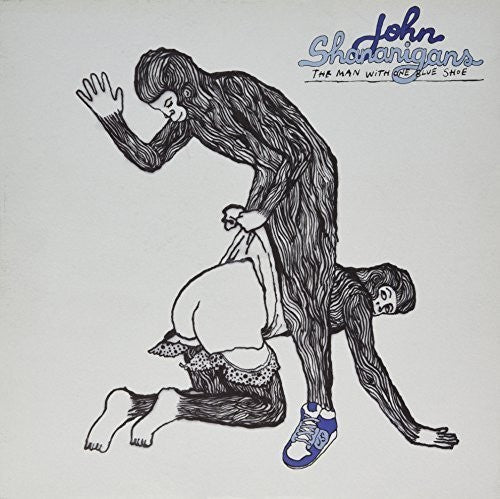 Shananigans, John: Man with One Blue Shoe