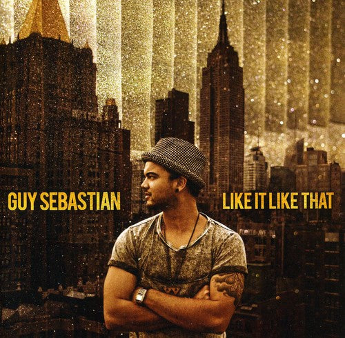 Sebastian, Guy: Like It Like That