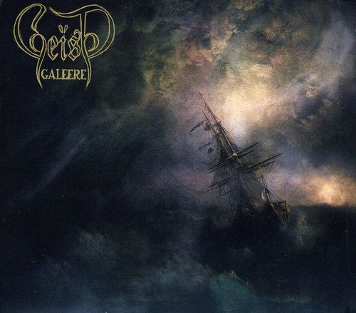 Geist: Galeere