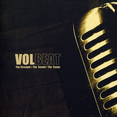 Volbeat: The Strength, The Sounds, The Songs