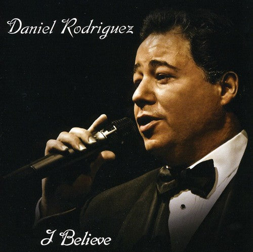 Rodriguez, Daniel: I Believe