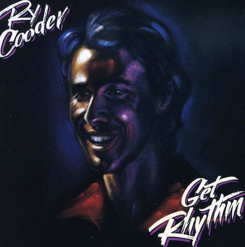 Cooder, Ry: Get Rhythm