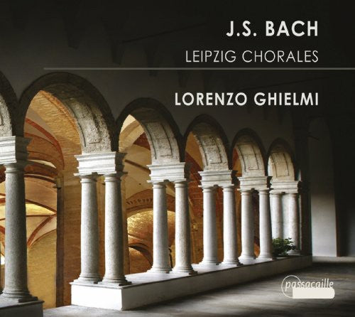 Bach, J.S. / Ghielmi: Leipzig Chorales