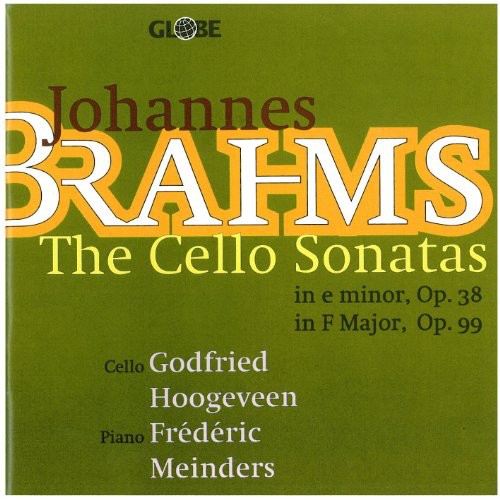 Brahms / Hoogeveen / Meinders: Sonatas for Violoncello & Piano