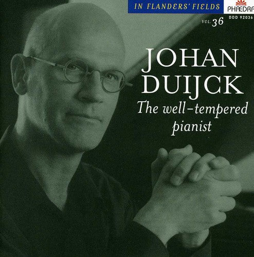Duijck, Johan: Well Tempered Pianist