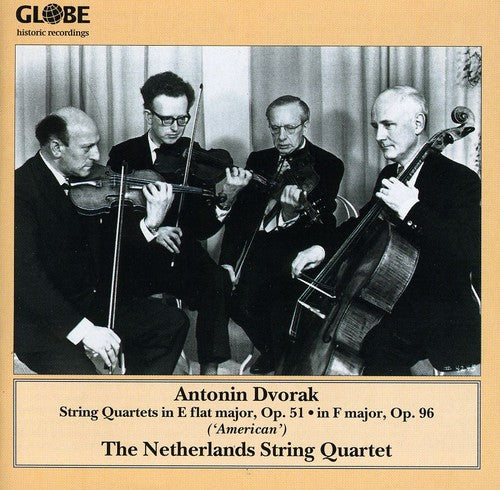 Dvorak / Netherlands String Quartet: String Quartet in E Flat Opus 51