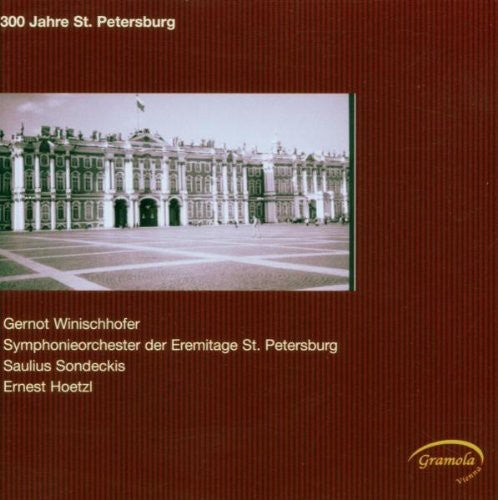 Glinka / Winischhofer / Sondeckis / Hoetzl: 300 Years St Petersburg