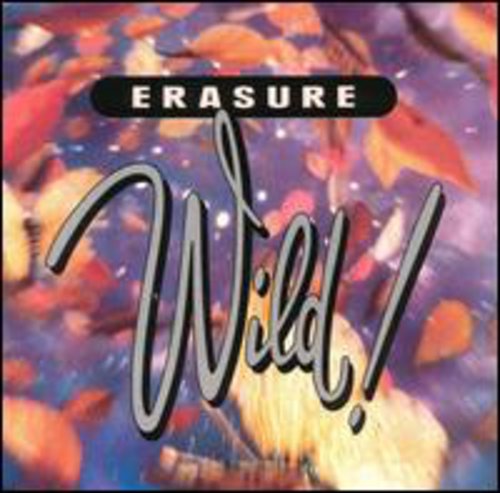 Erasure: Wild