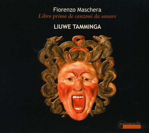 Maschera / Tamminga, Liuwe: Libro Primo de Canzoni Da Sonare