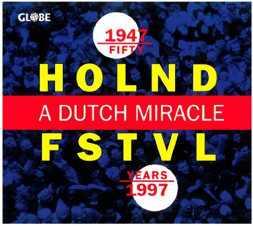 Fifty Years Holland Festival: Dutch Miracle / Var: Fifty Years Holland Festival: Dutch Miracle / Various