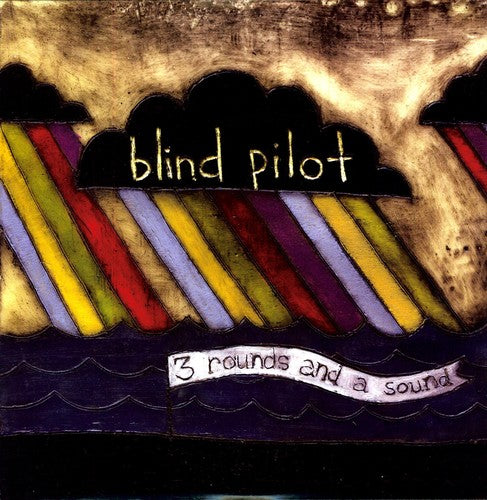 Blind Pilot: 3 Rounds and A Sound