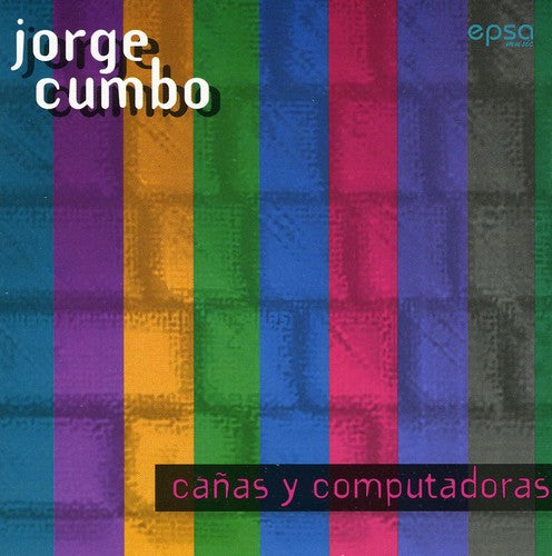 Cumbo, Jorge: Cumbo, Jorge : Canas y Computadoras