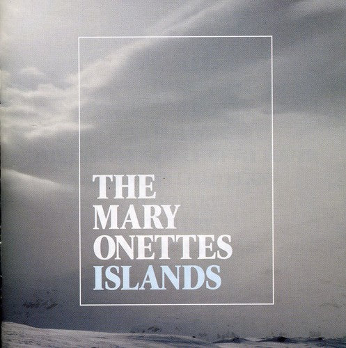 Mary Onettes: Islands