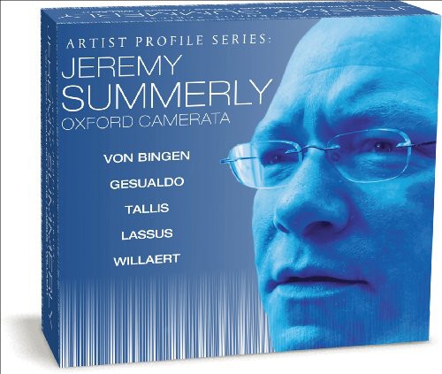 Summerly, Jeremy / Oxford Camerata: Artist Profile: Jeremy Summerly
