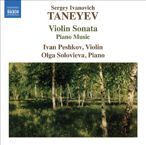 Taneyev / Peshkov / Solovieva / Peshkov: Violin Sonata / Piano Music