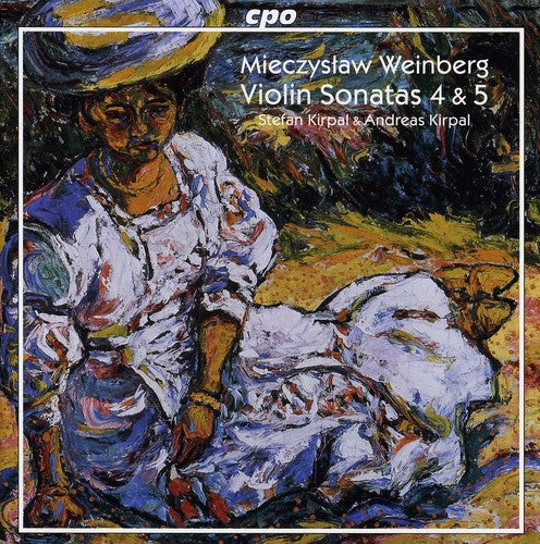 Weinberg / Kirpal, Stefan & Andreas: Works for Violin & Piano 1 / Violin Sonatas 4 & 5