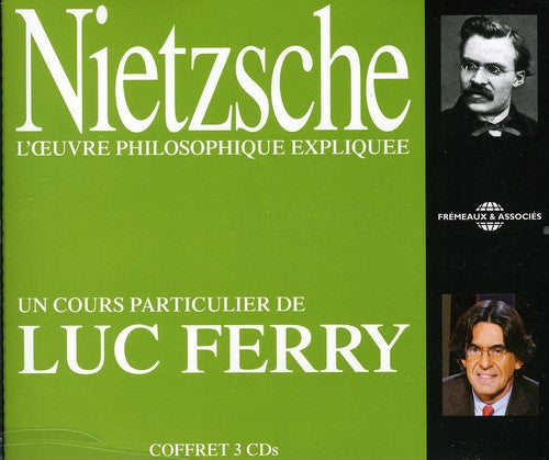 Nietzsche / Ferry: Nietzsche L'CEUvre Philosophique Expliquee