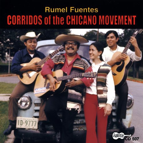 Fuentes, Rumel: Corridos of the Chicano Movement