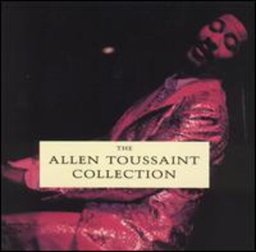Toussaint, Allen: Allen Toussaint Collection