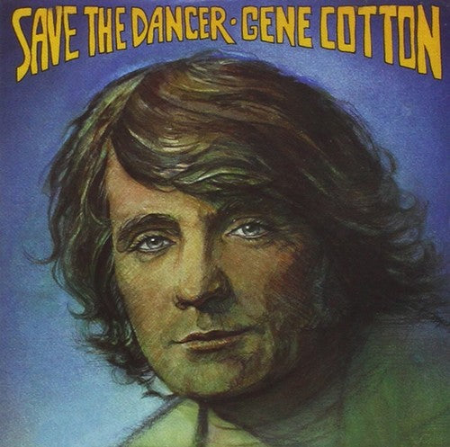 Cotton, Gene: Save the Dancer