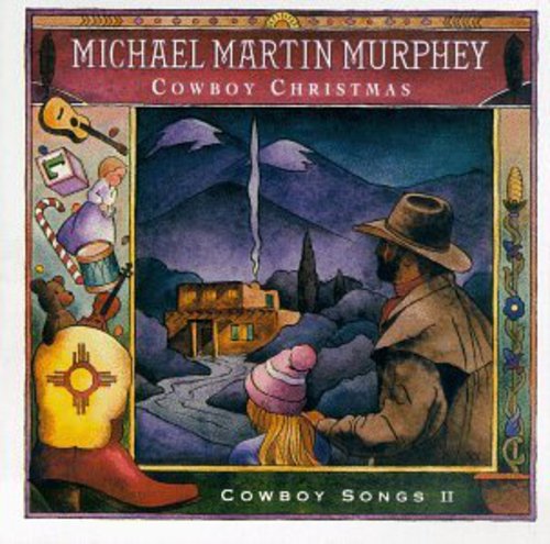 Murphey, Michael Martin: Cowboy Xmas