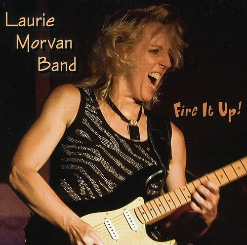 Morvan, Laurie: Fire It Up!