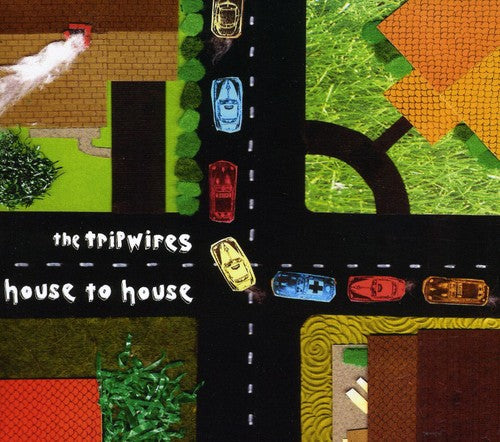 Tripwires: House to House