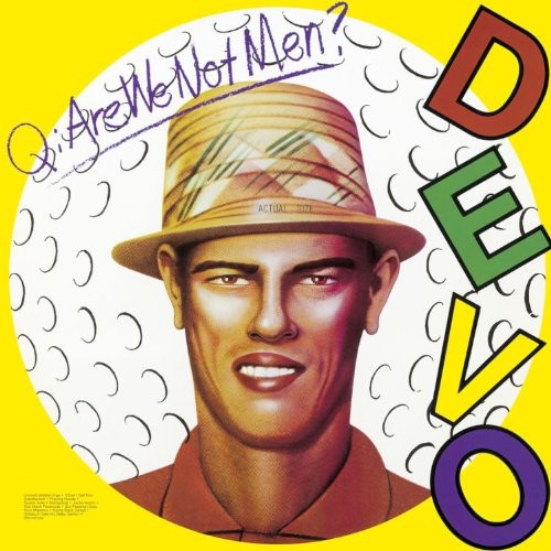 Devo: Q: Are We Not Men? A: We Are Devo! [Remastered] [Deluxe Edition]