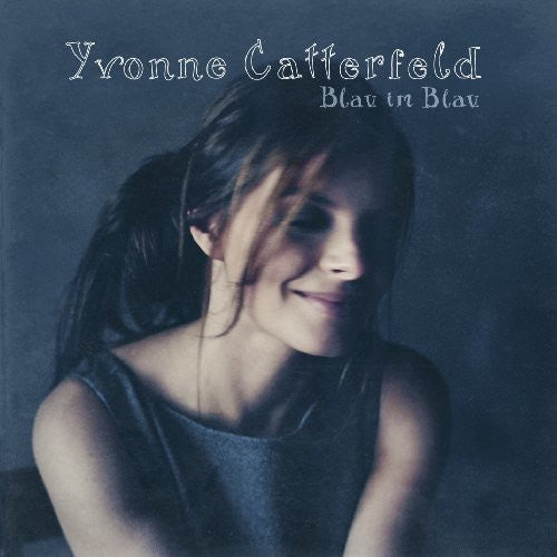Catterfeld, Yvonne: Blau Im Blau