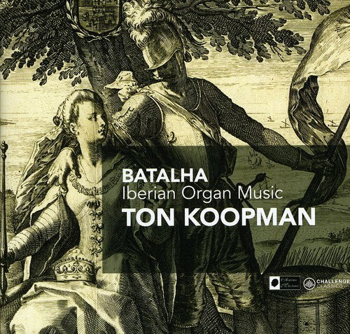 Koopman, Ton: Batalha: Iberian Organ Music