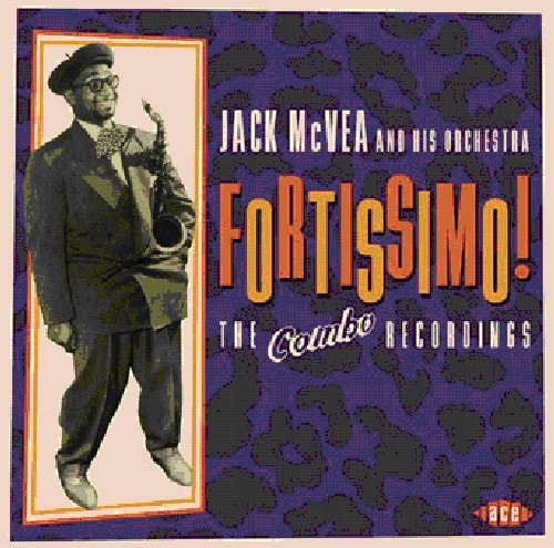 McVea, Jack & His Orchestra: Fortissimo: The Combo Recordings 1954-1957