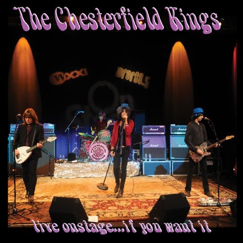 Chesterfield Kings: Live Onstage...If You Want It [With DVD] [With CD]