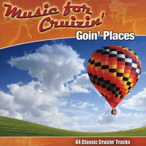 Music for Cruzin': Goin' Places: Music for Cruzin': Goin' Places