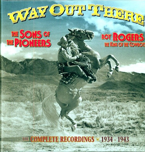 Sons of the Pioneers/Roy Rogers: Way Out There