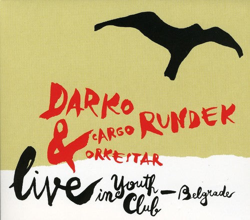 Rundek, Darko / Cargo Orkestar: Live in Youth Club Belgrade