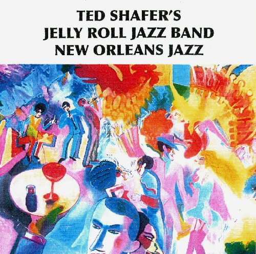 Shafer, Ted / Jelly Roll Jazz Band: New Orleans Jazz