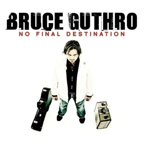 Guthro, Bruce: No Final Destination